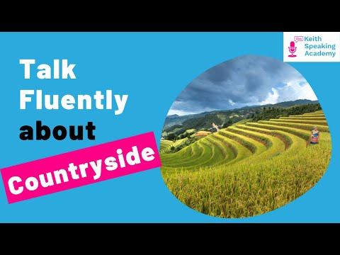 IELTS Speaking Practice: Topic of The Countryside