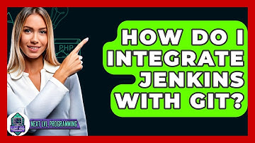 How Do I Integrate Jenkins With Git? - Next LVL Programming