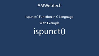ispunct in c | ispunct() in c | ispunct funtion in c | ispunct() function in c language | LEC #66