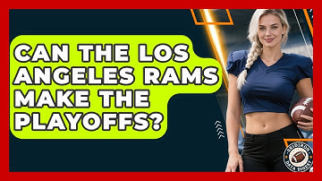 Can the Los Angeles Rams Make the Playoffs? | Gridiron Data Digest News