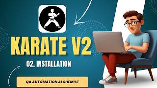 Karate v2 Installation Guide: CLI Setup for Absolute Beginners (No Java Experience Needed)