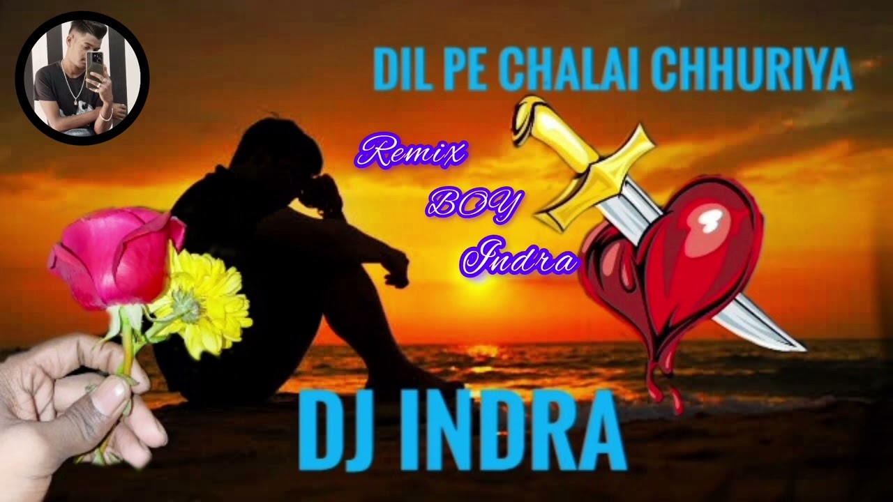Dil pe chalai chhuriya new remix song /sad song/BM music