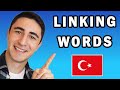 Must Know LINKING WORDS in Turkish!