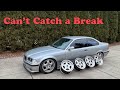 Bad luck with the E36 Continues.... More New Wheels and Car Updates