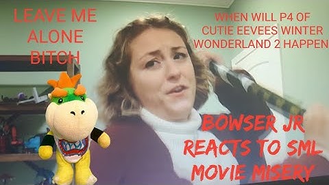 Bowser Jr Reacts To Sml Movie Misery 