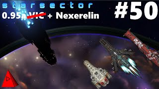 Let's Go Beyond the Sector - Starsector 0.95a VIC & Nexerelin + 45 Mods - Let's Play #50