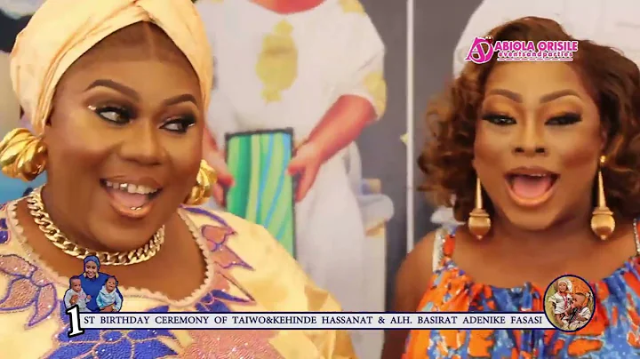 AMAZING 1ST BIRTHDAY PARTY OF TAIWO & KEHINDE HASSANAT & ALH. BASIRAT ADENIKE FASASI