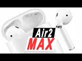 Air2 MAX TWS - лучшая копия AirPods с надписями ТОП