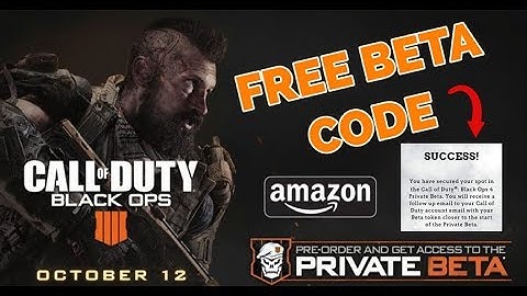 HOW TO GET A BLACK OPS 4 BETA CODE FOR FREE (Amazon)