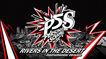 Rivers in the Desert - Instrumental - Persona 5 Scramble: The Phantom Strikers