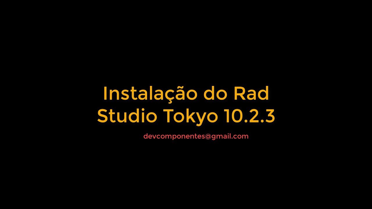 Instalacao do Rad Studio Tokyo 10.2.3 no Windows 10
