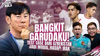 BANGKIT GARUDAKU! TEST CASE UZBEKISTAN JADI MODAL HADAPI IRAK | DEMAM BOLA PODCAST | ROAD TO PARIS