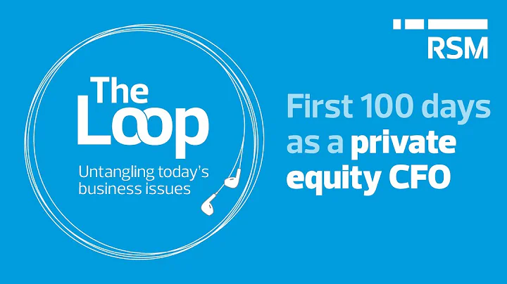 The Loop | The first 100 days as a Private Equity CFO