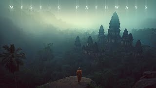Mystic Pathways - Deep Healing Music - Ethereal Meditative Ambience