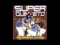 Super Quinteto - Como le explico a mi corazon (tema 9) DISCO 2