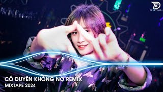 Một Người Đứng Từ Xa Chờ Em Về Remix - Có Duyên Không Nợ Remix - Tình Ta Hai Ngã Remix