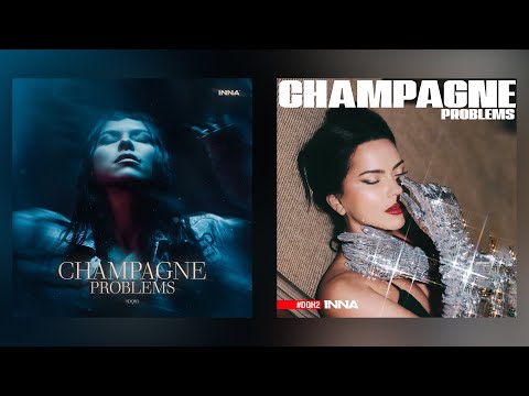 INNA - Champagne Problems #DQH1 & #DQH2 | Full Album