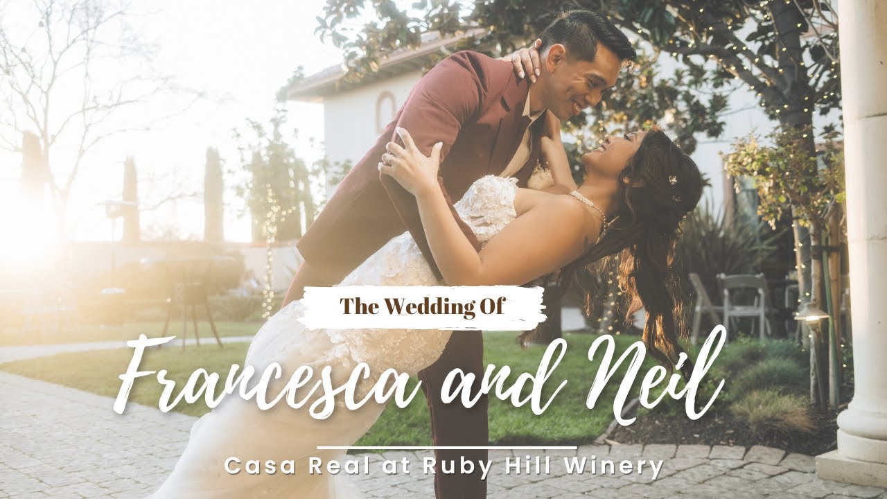 Francesca & Neil Wedding Highlight | Casa Real at Ruby Hill Winery