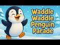 🐧 वॉडल वॉडल पेंगुइन परेड | Hindi Nursery Rhyme🐧 | Nursery Rhymes | Youtube kids | Best Rhyme 2025