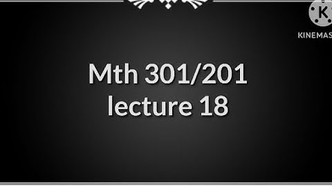 #calculus mth301/201 lecture 18 revision of integrals virtual university