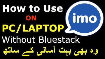 How to Use IMO PC/LAPTOP without Bluestack Very simple |URDU/HINDI|