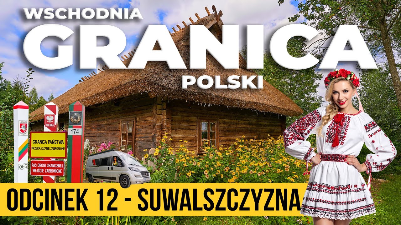 СУВАЛЬСКИЙ ПЕРЕХОД — Раскрываем тайны восточной границы Польши! 🚍 #12