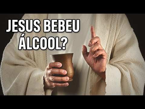 Vídeo: Jesus bebeu álcool?