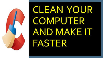 Clean Up Computer Using Ccleaner - Clean Cache and Temporary Files in Computer and Make System Fast