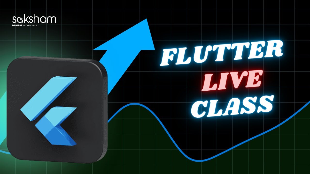 Flutter Live Class || Saksham Digital Technology - YouTube