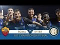 ROMA 1-3 INTER | HIGHLIGHTS U17 FINAL | Esposito with a stunning hat-trick! 🇮🇹⚫🔵🏆
