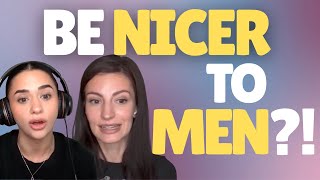 Should We Be NICER to MEN? | Eve Was Framed &amp; Alyssa Ljub