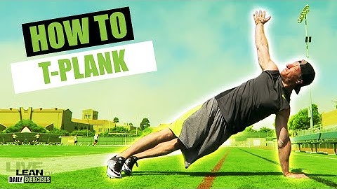 How To: Straight Arm T-Plank Rotation