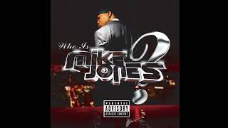 Still Tippin’- Mike Jones (feat. Slim Thug & Paul Wall