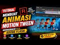 TUTORIAL MEMBUAT ANIMASI MOTION TWEEN | ADOBE FLASH