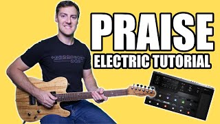 Praise || Electric Guitar Tutorial || TAB/HELIX Patch || Elevation Worship