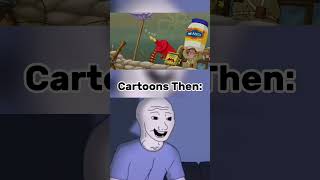 Cartoons Then Vs Now Im Just A Freak Meme 