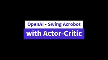 OpenAI - Acrobot swinging with Actor-Critic