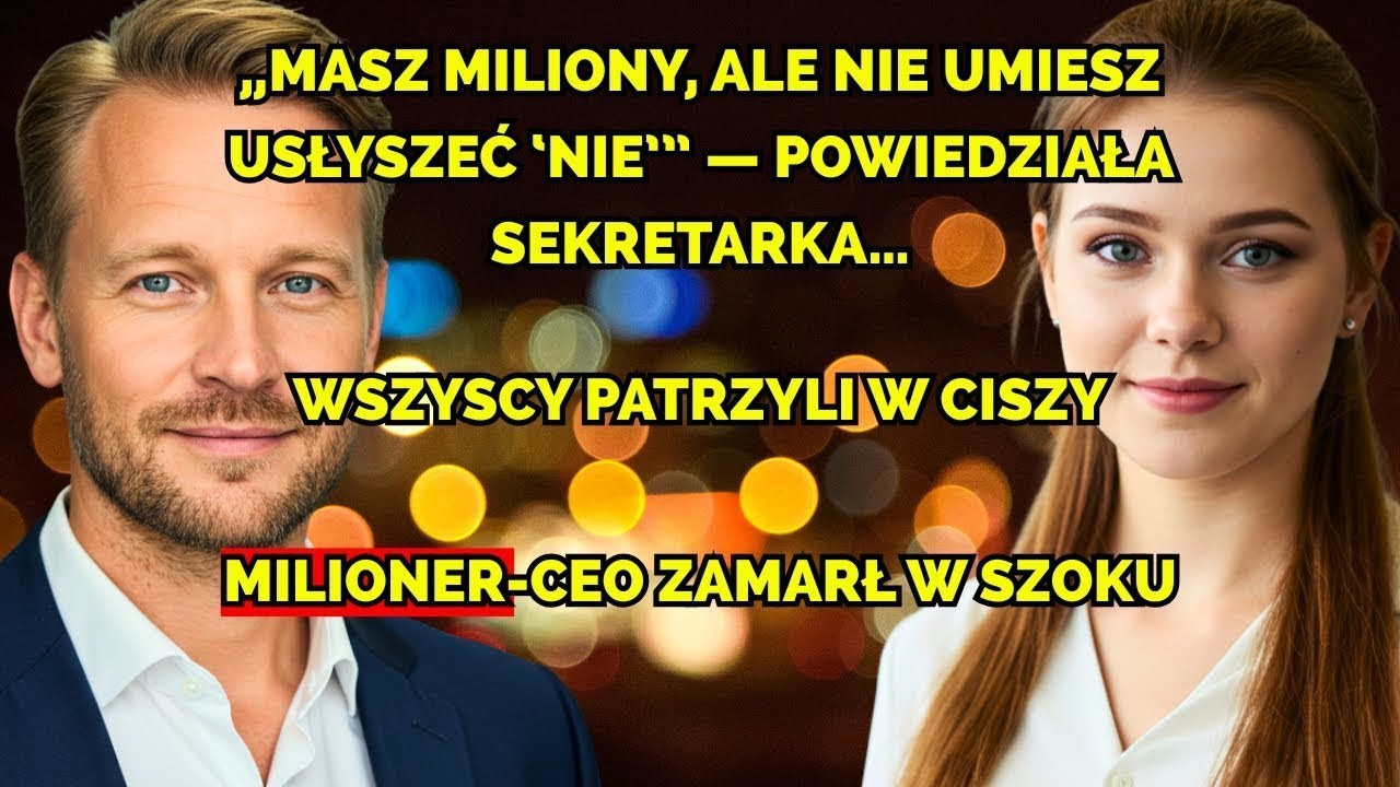 „Masz miliony, ale nie umiesz usłyszeć ‘nie’”, powiedziała sekretarka… a milioner-CEO zamarł w szoku