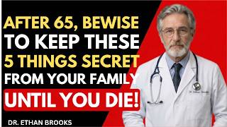 5 Secrets You Should Never Share With Your Family After 65 for a Peaceful Life. I Really Regret… I M 83 5 Secrets You Must Never Share With Your Family After 65 My Biggest Regret