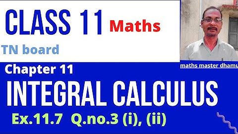 Class 11 |Maths|Ex.11.7|Q.no.3 (i) & (ii)| Chapter 11|Integral Calculus | @mathsmasterdhamu9158