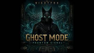 Details NIGHTFOX - GHOST MODE PHANTOM SIGNAL News