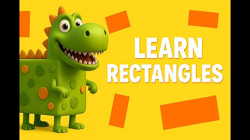 Meet Rex the Rectangle - Learn Shapes for Kids - All About Rectangles - Fun Educational Video