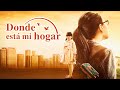 Película cristiana &quot;Donde está mi hogar&quot; | Tráiler (Español Latino)