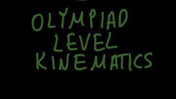 Olympiad Level Kinematics Physics Question