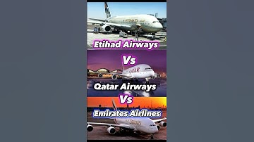 Etihad Airways Vs Emirates Airlines Vs Qatar Airways 🔥 #aviation #airplanes #shortsfeed