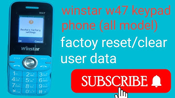 winstar w47 keypad phone (all model winstar) factory reset/clear data 2024