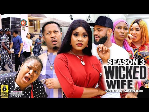 WICKED WIFE (SEASON 3) {NEW TRENDING MOVIE} - 2022 LATEST NIGERIAN NOLLYWOOD MOVIES