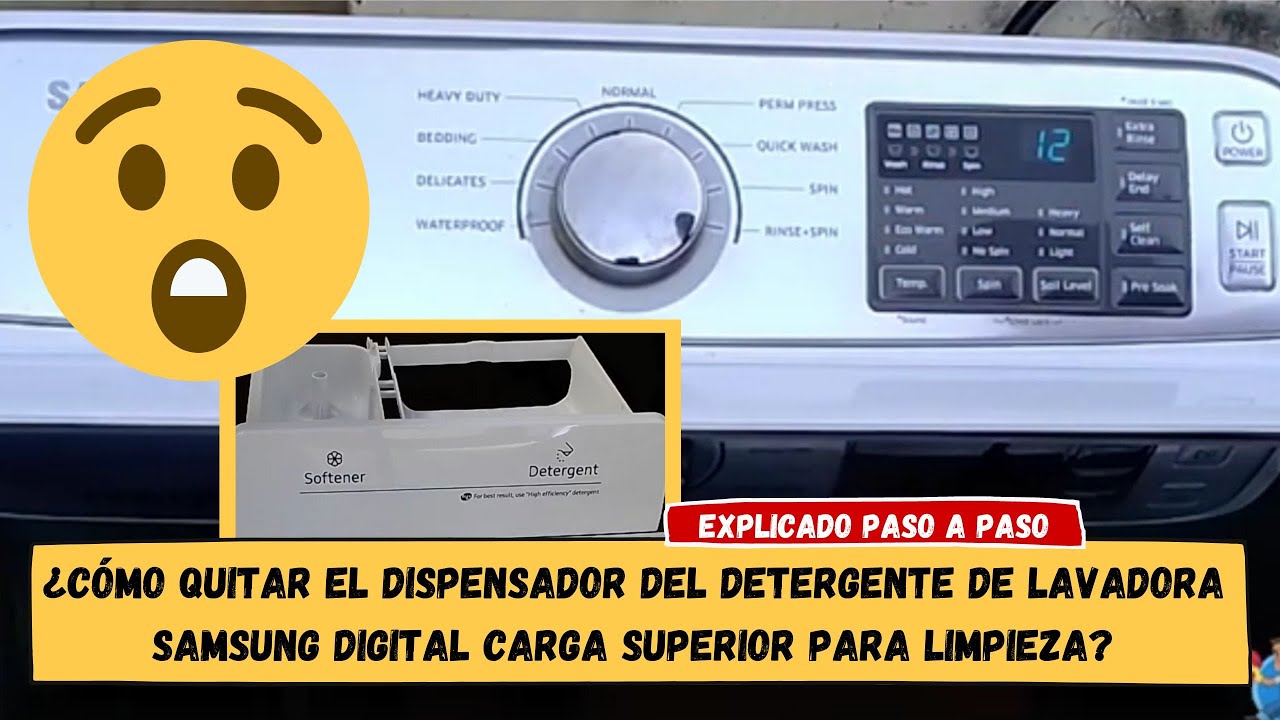 Cómo quitar el dispensador del detergente de lavadora Samsung digital carga  superior para limpieza? 