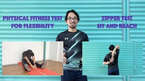 PHYSICAL FITNESS TEST FOR FLEXIBILITY | ZIPPER TEST | SIT AND REACH