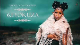 Lwah Ndlunkulu - Eyokuza